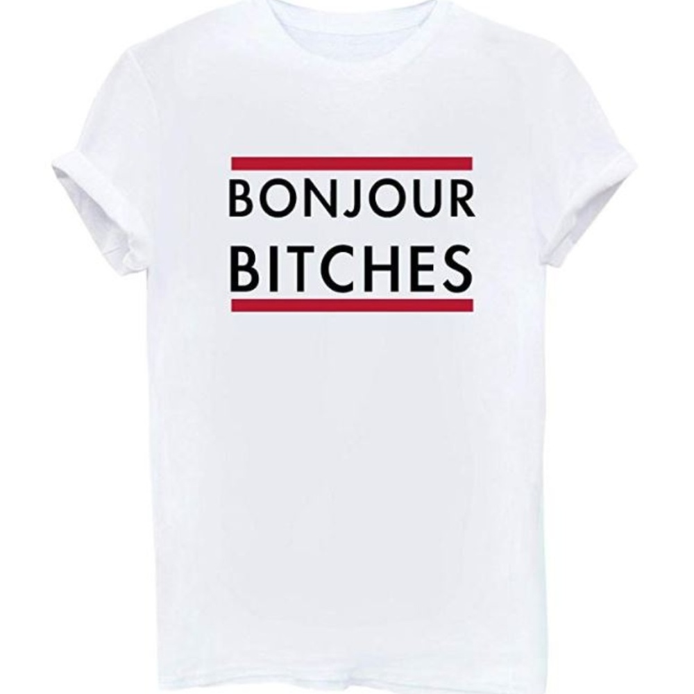 Tee Shirt T-Shirt Graphic Tee Bonjour Bitch Tee
